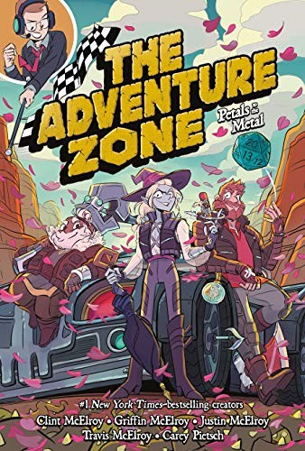 Clint McElroy, Griffin McElroy, Justin McElroy, Travis McElroy, Carey Pietsch: The Adventure Zone (Hardcover, 2020, First Second)