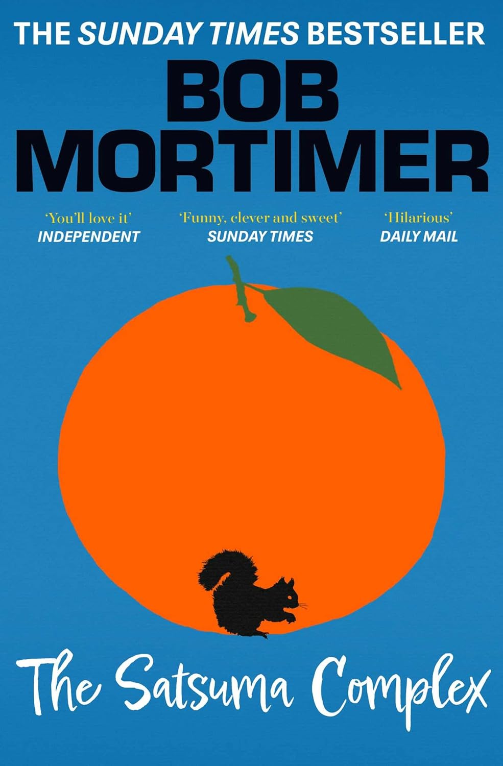 Bob Mortimer: The Satsuma Complex (EBook, 2022, Gallery UK)