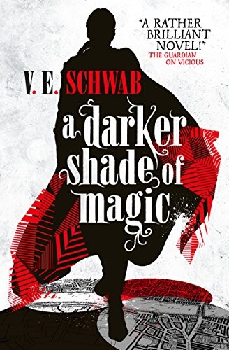 V. E. Schwab: A Darker Shade of Magic (Paperback, 2015, Titan Books Limited)