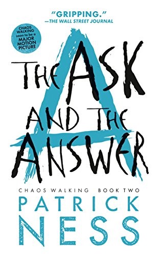 Patrick Ness: The Ask and the Answer (Paperback, 2014, Candlewick)