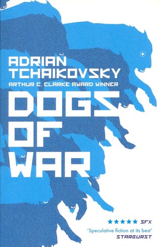 Adrian Tchaikovsky: Dogs of War (Paperback, 2022, Head of Zeus)