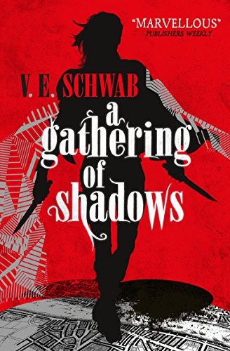V. E. Schwab: A Gathering of Shadows (EBook, 2016, Titan Books Ltd)
