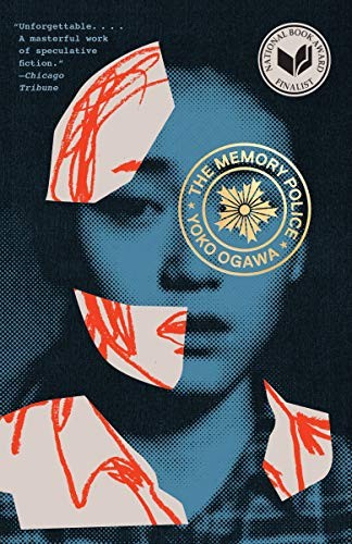 Stephen Snyder, Yoko Ogawa, 小川洋子: The Memory Police (Paperback, 2020, Penguin Random House)
